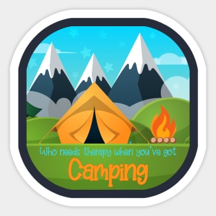 Who needs therapy when you've got camping Sticker